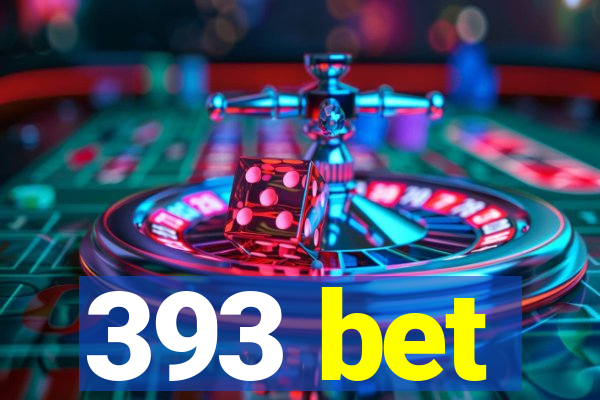 393 bet